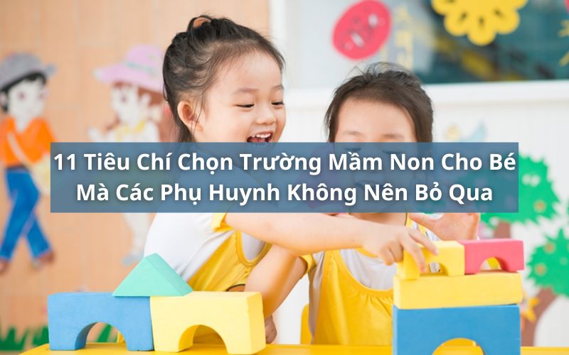 tiêu chí chọn trường mầm non