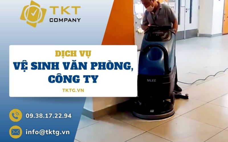 dịch vụ vệ sinh văn phòng tkt company