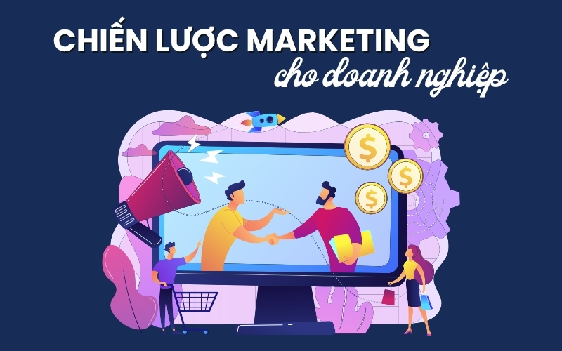 chiến lược marketing cho doanh nghiệp