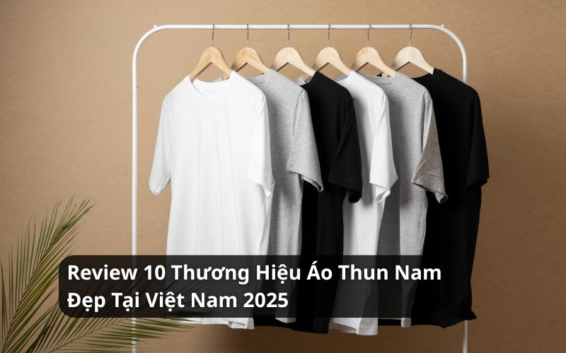thương hiệu áo thun nam đẹp tại việt nam