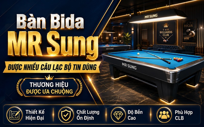 thương hiệu bàn bida mr sung